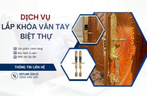 Công ty lắp khóa vân tay biệt thự tận nơi, bảo hành 3 năm