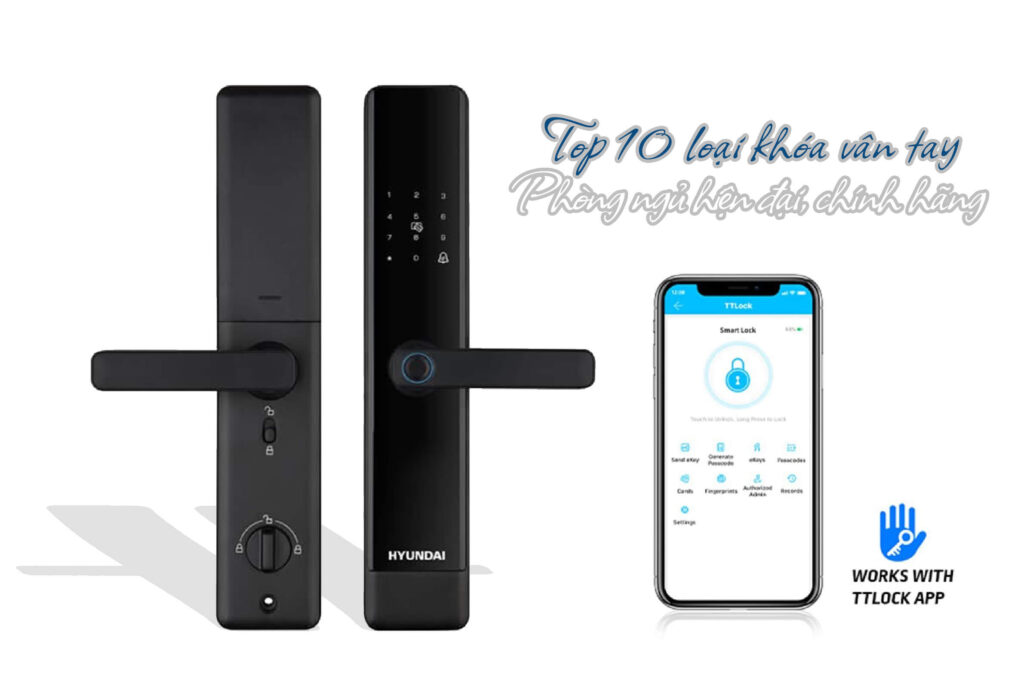 Top 10 loại khóa vân tay phòng ngủ hiện đại, chính hãng Top 10 loại khóa vân tay phòng ngủ hiện đại, chính hãng