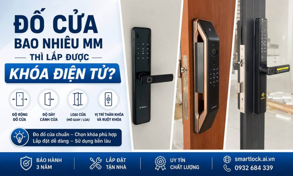 Đố cửa bao nhiêu mm thì lắp được khóa điện tử