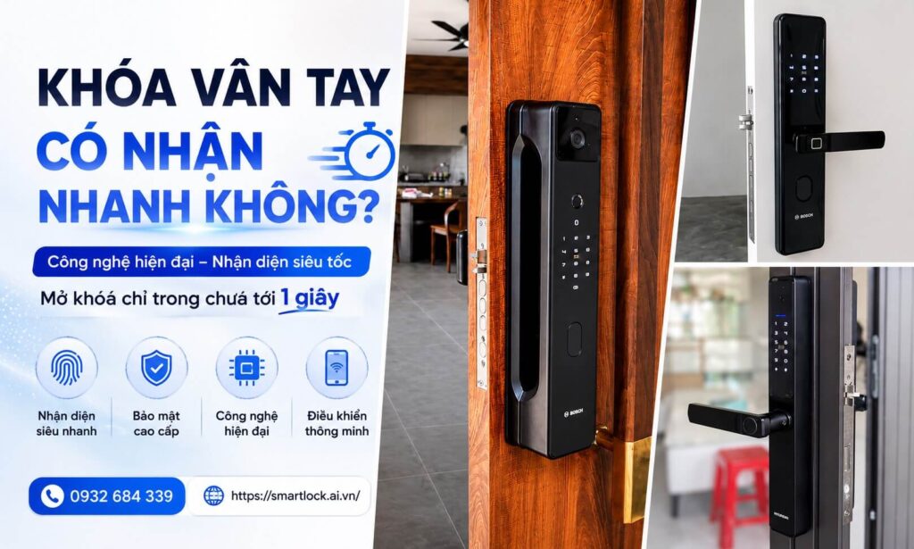 Khóa vân tay có nhận nhanh không, gợi ý địa chỉ mua uy tín Khóa vân tay có nhận nhanh không, gợi ý địa chỉ mua uy tín