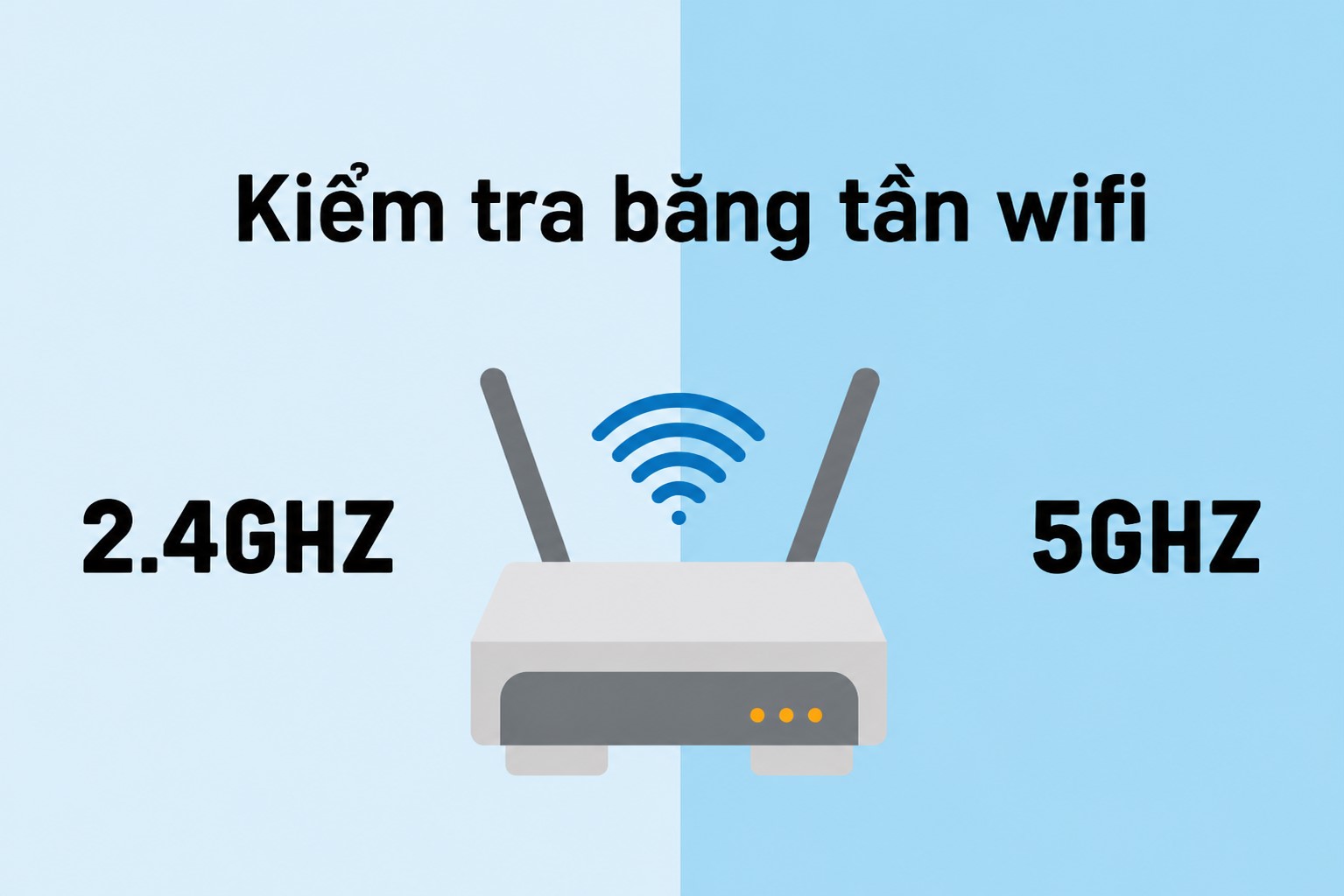 Cách khắc phục lỗi kết nối app hoặc wifi trên khóa điện tử Kiểm tra băng tần wifi đang sử dụng