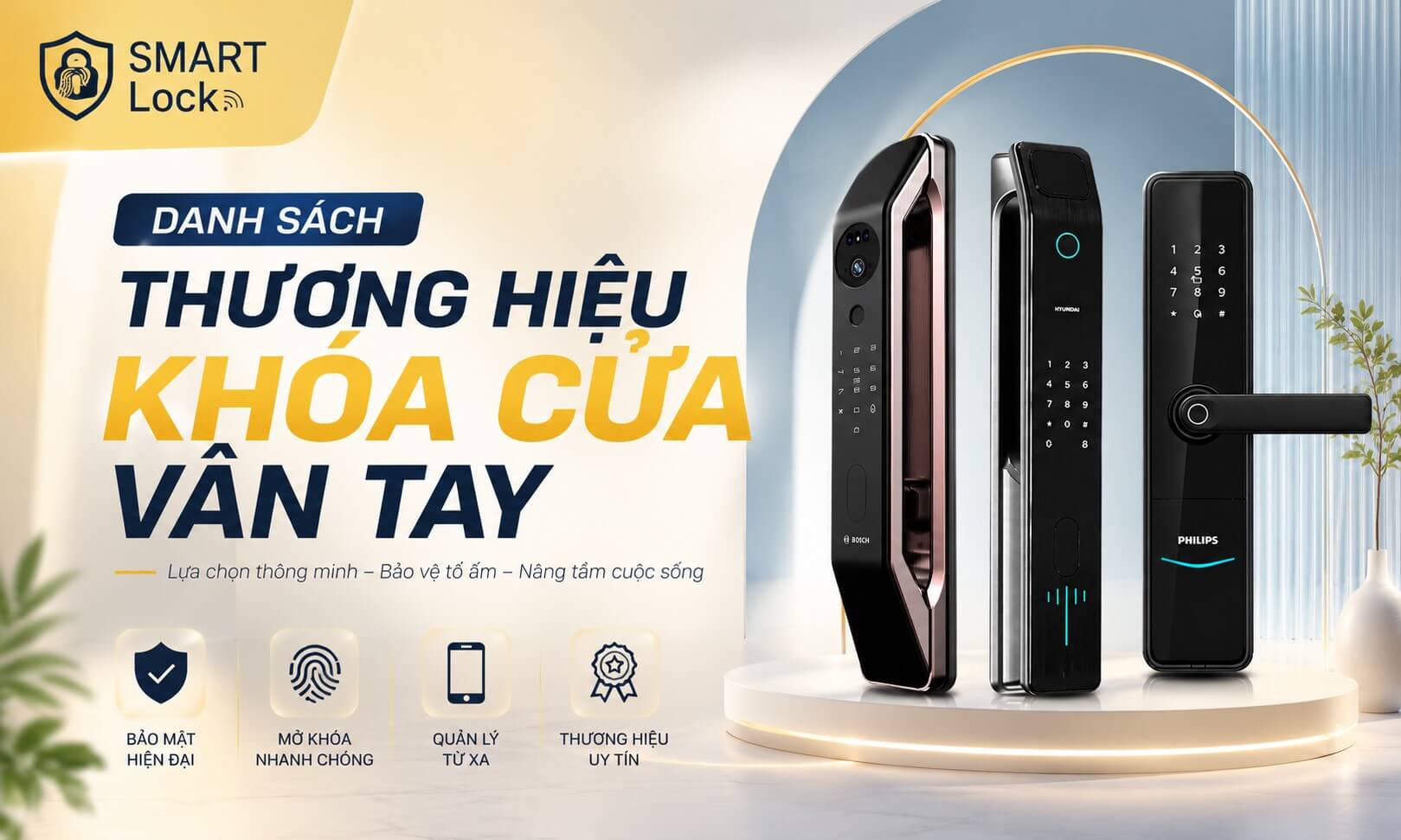 Danh sách thương hiệu khóa cửa vân tay nổi tiếng tại Việt Nam