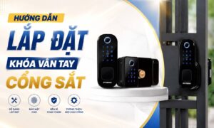 Hướng dẫn lắp đặt khóa điện tử cổng sắt chi tiết | Smart Lock