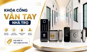 Gợi ý 5 mẫu khóa cổng vân tay nhà trọ giá rẻ chống nước tốt