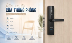 Khóa vân tay cửa thông phòng nên chọn loại nào tốt