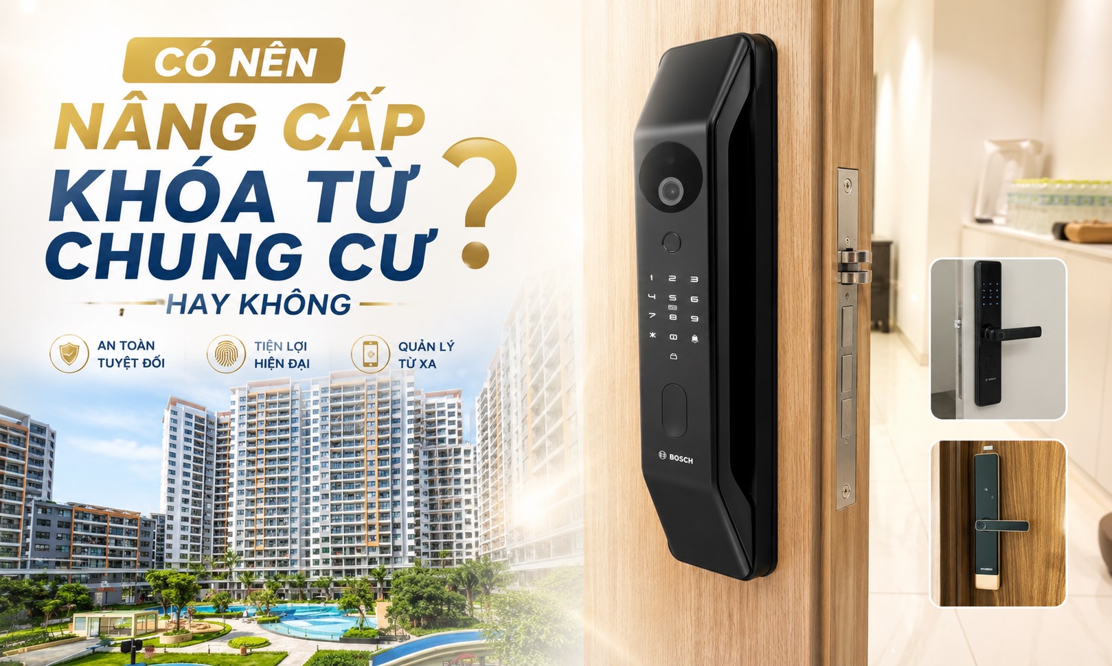 Có nên nâng cấp khóa từ chung cư không, 5 lưu ý khi lắp khóa thông minh Có nên nâng cấp khóa từ chung cư không, 5 lưu ý khi lắp khóa thông minh
