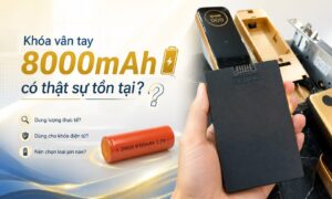 Khoá điện tử dung lượng pin 8000mAH có nên mua không