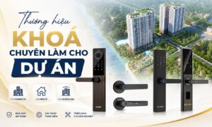 Tổng hợp các thương hiệu khoá chuyên làm cho dự án nhà ở