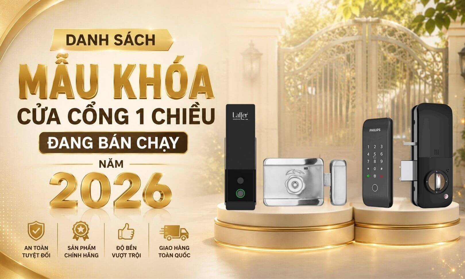 Danh sách mẫu khóa cửa cổng 1 chiều đang bán chạy năm 2026