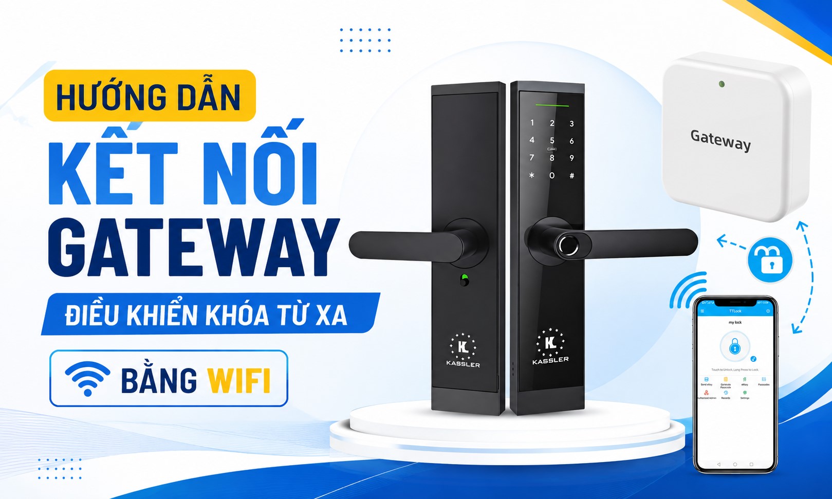 (TTLock) Hướng dẫn kết nối gateway điều khiển khóa từ xa bằng Wifi, 4G
