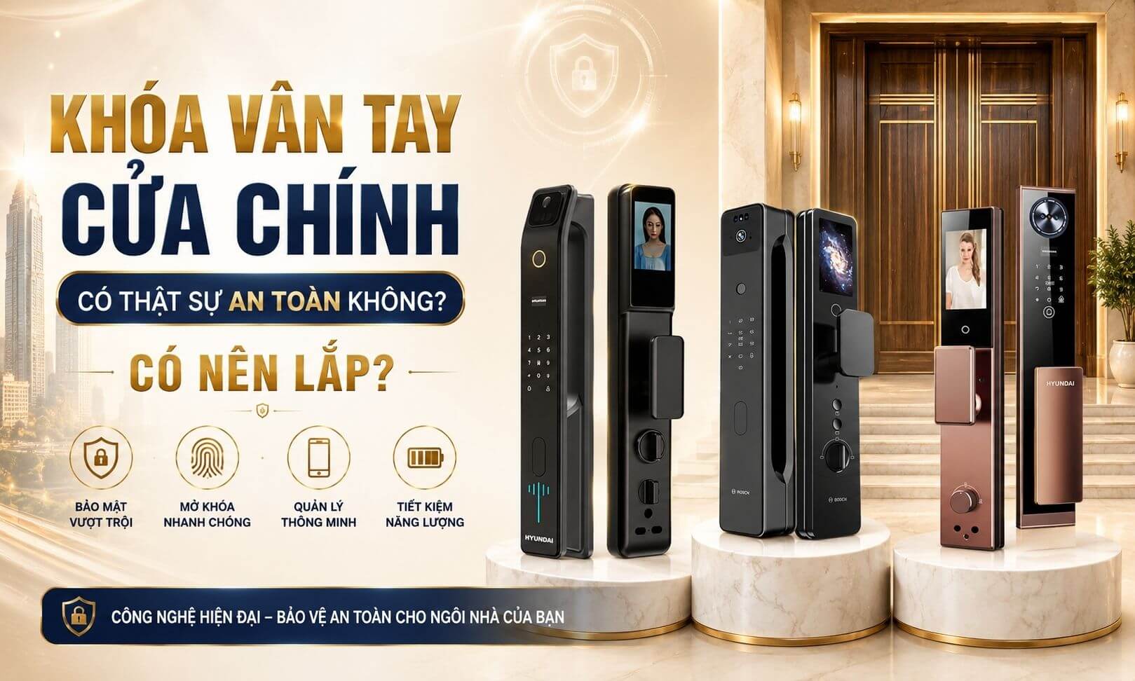 Khóa vân tay cửa chính có thật sự an toàn không