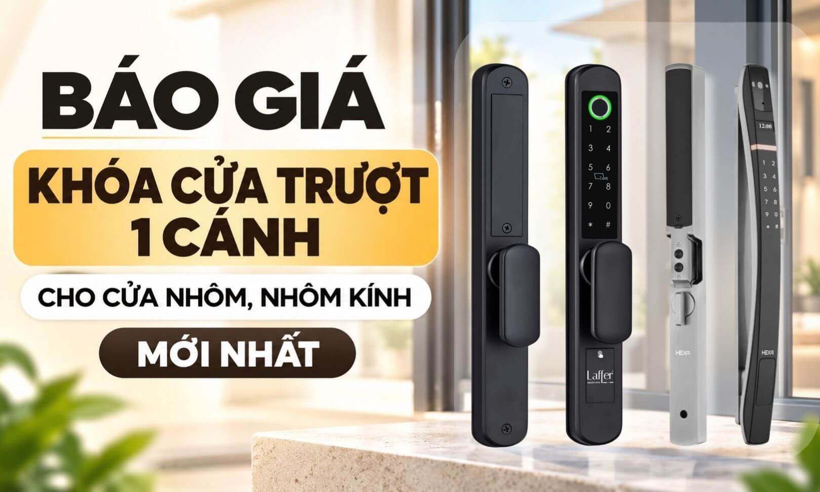 Báo giá khóa cửa trượt 1 cánh cho cửa nhôm, nhôm kính mới nhất