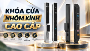 Các mẫu khóa cửa nhôm kính cao cấp đáng mua nhất 2026