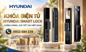 Khóa điện tử Hyundai Smart Lock chính hãng, giá tốt tại Việt Nam