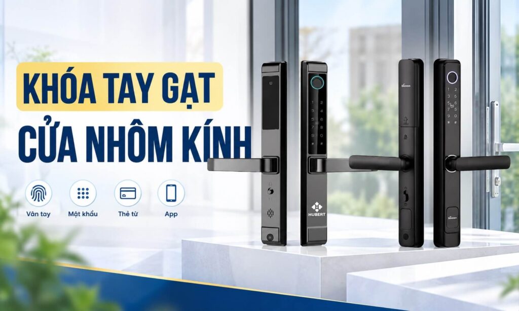 Khoá tay gạt cửa nhôm kính loại nên chọn loại nào phù hợp