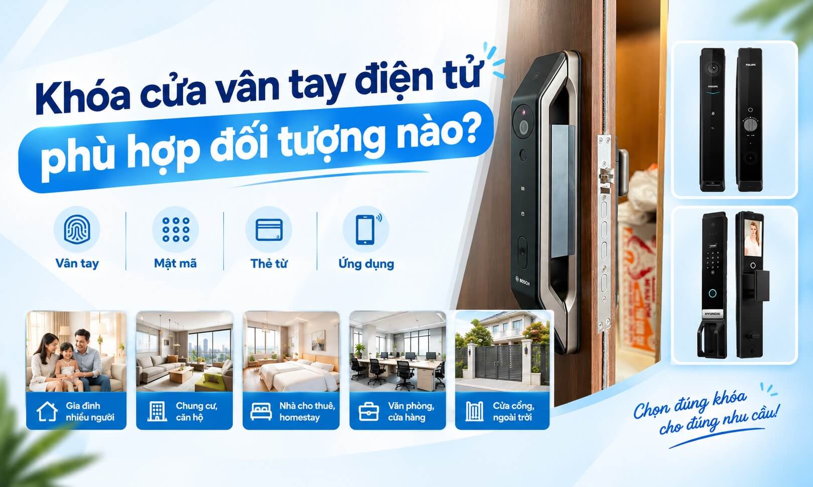Khóa cửa vân tay điện tử phù hợp đối tượng nào? Khóa cửa vân tay điện tử phù hợp đối tượng nào
