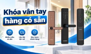 Khóa Cửa Vân Tay Hàng Có Sẵn Chính Hãng, Giao Nhanh Toàn Quốc