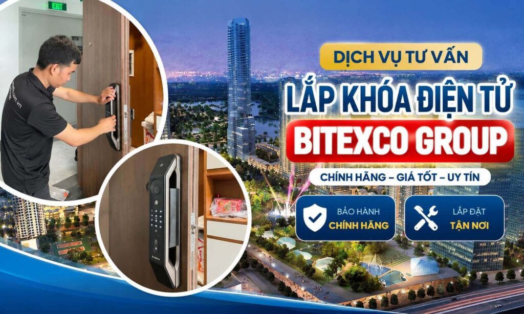 Đơn Vị Tư Vấn Lắp Đặt Khóa Điện Tử Bitexco Tận Nơi Uy Tín Đơn Vị Tư Vấn Lắp Đặt Khóa Điện Tử Bitexco Tận Nơi Uy Tín