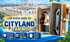 Lắp Khóa Điện Tử CityLand Uy Tín | Báo Giá Thi Công Tận Nơi