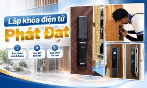 Lắp Khóa Điện Tử Phát Đạt Tận Nơi | Khảo Sát & Thi Công