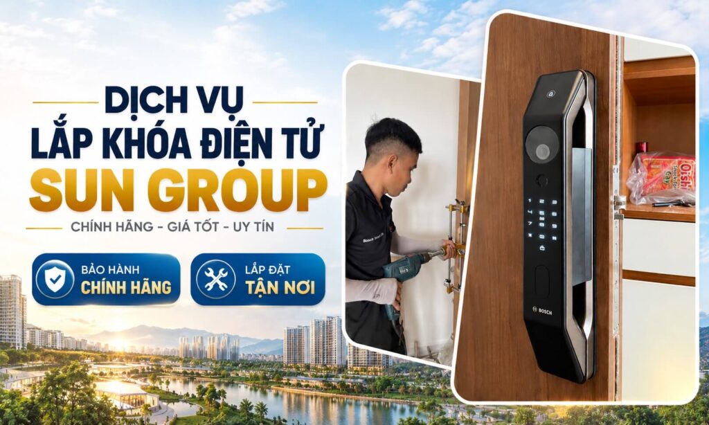 Lắp khóa điện tử Sun Group | Báo giá tận nơi trọn gói Lắp khóa điện tử Sun Group | Báo giá tận nơi trọn gói
