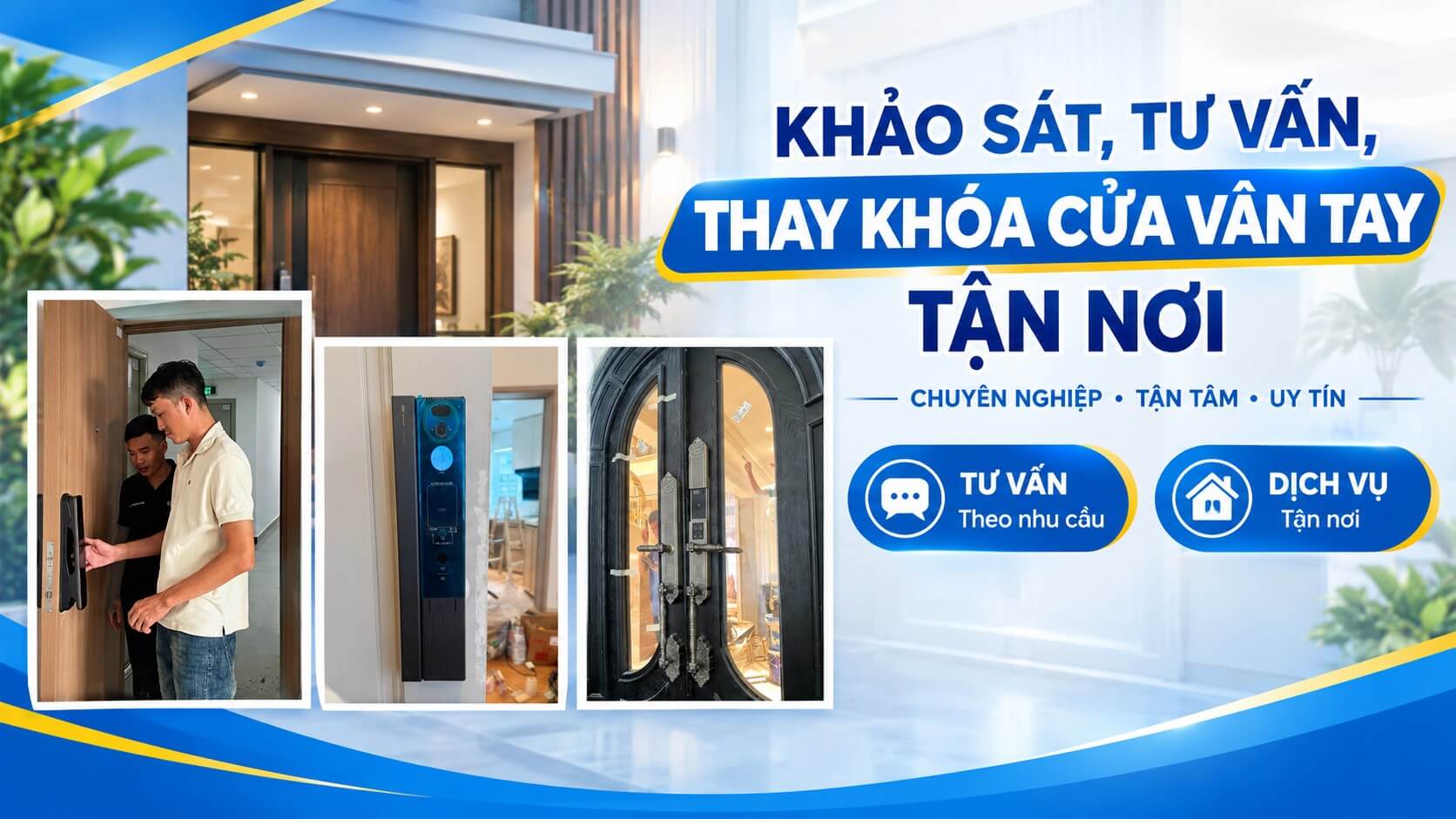 Khảo sát, Tư vấn, thay khoá cửa vân tay - Lắp cả buổi tối và cuối tuần Khảo sát, Tư vấn, thay khoá cửa vân tay - Lắp cả buổi tối và cuối tuần