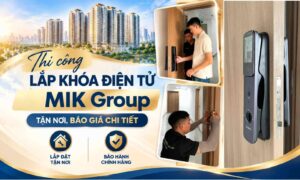 Thi công lắp khóa điện tử MIK Group tận nơi, báo giá chi tiết