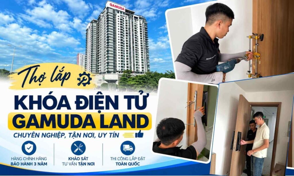 Thợ lắp khóa điện tử Gamuda Land chuyên nghiệp